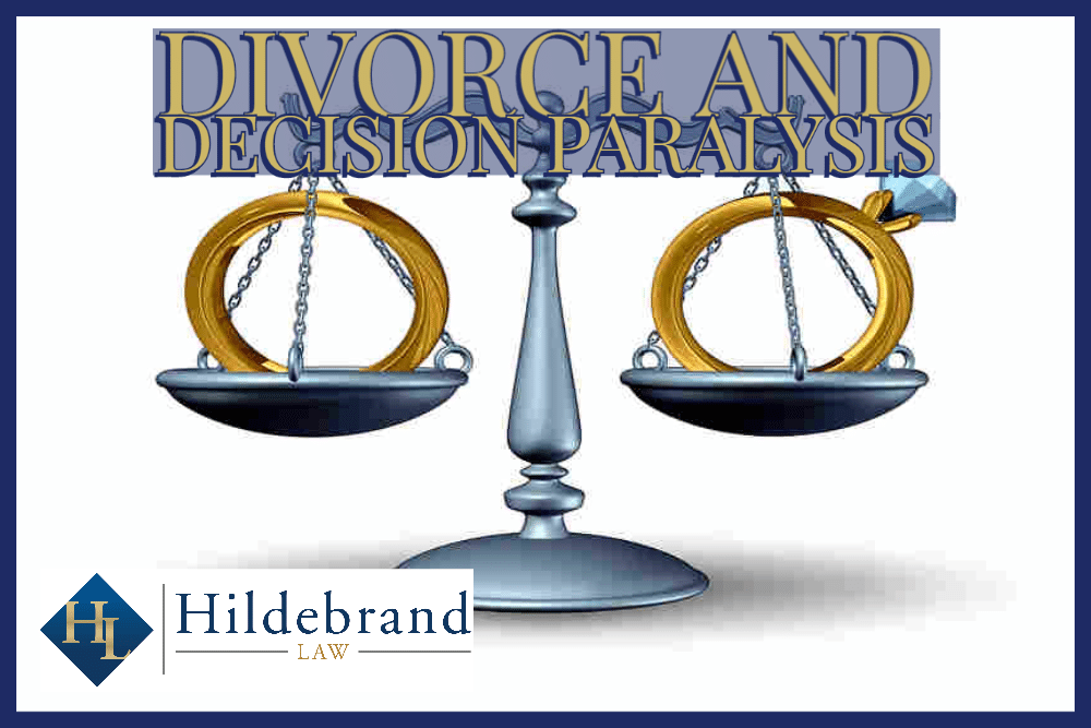 Divorce and Decision Paralysis